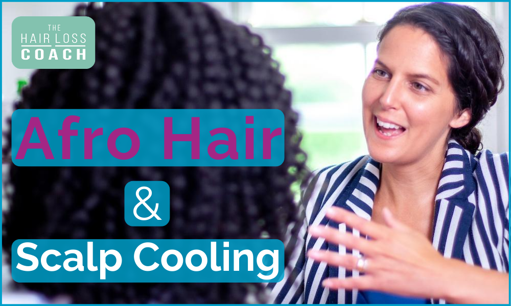 Afro hair & scalp cooling Cancer Hair Care