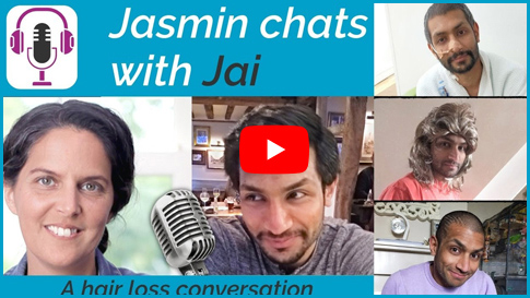 Jasmin chats with Jai - A Hair Loss Conversation