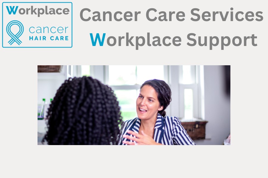 Cancer Care Services - Workplace Support