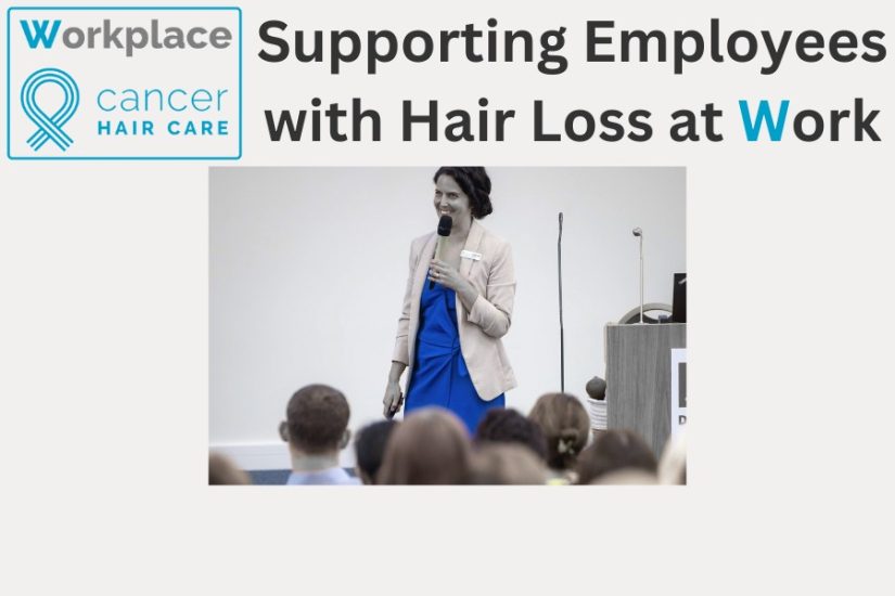 Supporting Employees with Hair Loss at Work